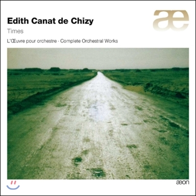 BBC Symphony Orchestra 시간 - 에디트 카나 드 시지: 관현악 작품 전곡 (Time - Edith Canat de Chizy: Complete Orchestral Works)