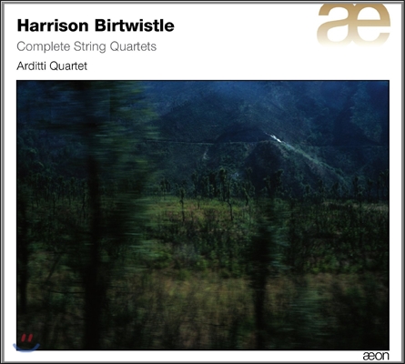 Arditti Quartet 해리슽 버트위슬: 현악 사중주 전집 (Harrison Birtwistle: Complete String Quartets)