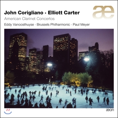 Paul Meyer 존 코릴리아노 / 엘리엇 카터: 미국 클라리넷 협주곡 (John Corigliano / Elliott Carter: American Clarinet Concertos)