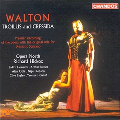 Richard Hickox 월튼: 트로이루스와 크레시다 (Walton: Troilus and Cressida)