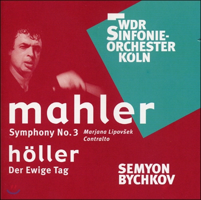 Semyon Bychkov 말러: 교향곡 3번 (Mahler: Symphony No.3)