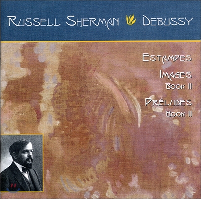 Russell Sherman 드뷔시: 판화, 영상 2권 외 (Debussy: Estampes, Images Book Ll Etc.)