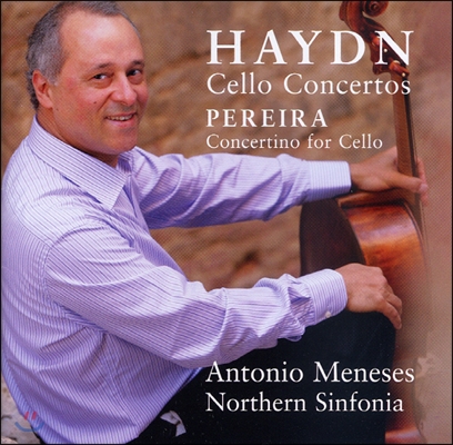 Antonio Meneses 하이든: 첼로 협주곡 1번, 2번 (Haydn: Cello Concertos Nos.1, 2)