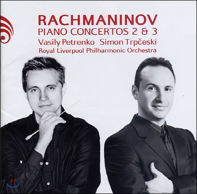 Vasily Petrenko 라흐마니노프: 피아노 협주곡 2번, 3번 (Rachmaninov: Piano Concertos Nos.2, 3)