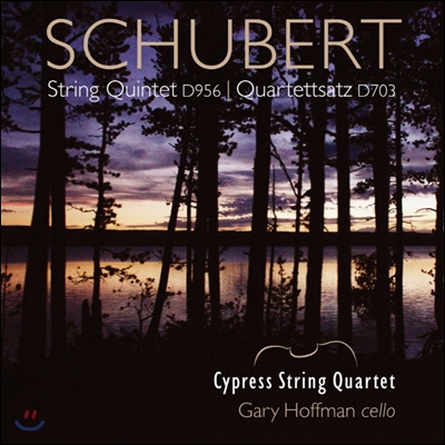 Gary Hoffman 슈베르트: 현악 오중주, 현악 사중주 (Schubert: String Quintet D956, 'Quartettsatz' D703)
