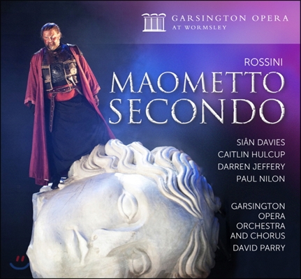 David Parry 로시니: 오페라 &#39;마호메트 2세&#39; (Rossini: Maometto Secondo)