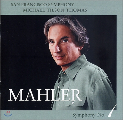 Michael Tilson Thomas 말러: 교향곡 1번 (Mahler: Symphony No.1 in D Major 'Titan') 마이클 틸슨 토마스