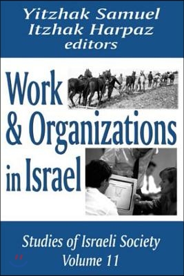 Work and Organizations in Israel