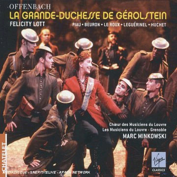 Offenbach : La Grande-Duchesse De Gerolstein : Marc Minkowski