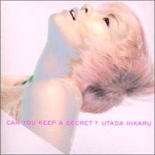 Utada Hikaru - Can You Keep A Secret?