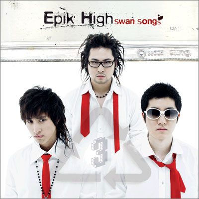 에픽하이 (Epik High) 3집 - Swan Songs