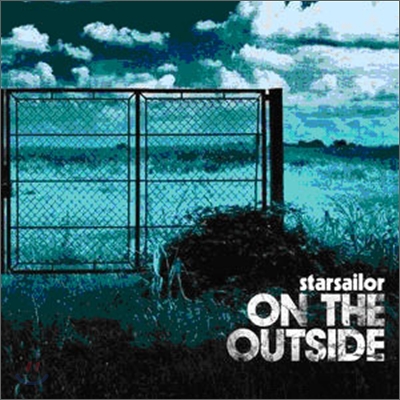 Starsailor - On The Outside