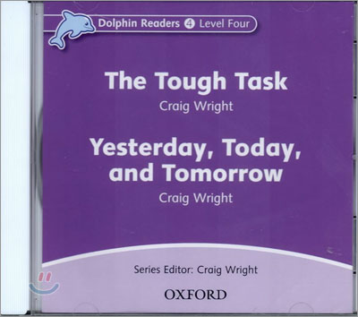 Dolphin Readers 4 : The Tough Task / Yesterday, Today and Tomorrow