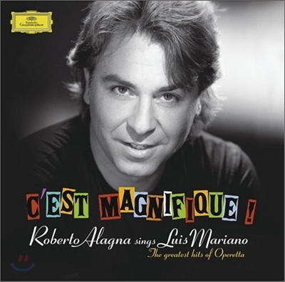 Roberto Alagna : C`est Magnifique