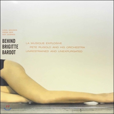Pete Rugolo &amp; His Orchestra (페트 루골로 &amp; 히즈 오케스트라) - Behind Brigitte Bardot (브리지트 바르도의 사생활 OST) [LP]