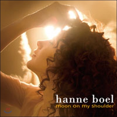 Hanne Boel - Moon On My Shoulder