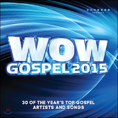 와우 가스펠 18집 - WOW Gospel 2015