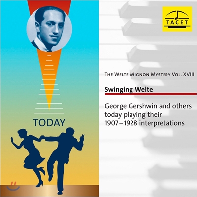 George Gershwin 벨테-미뇽의 신비 18집 - 조지 거쉰 1907-1928 연주 (The Welte-Mignon Mystery XVIII)