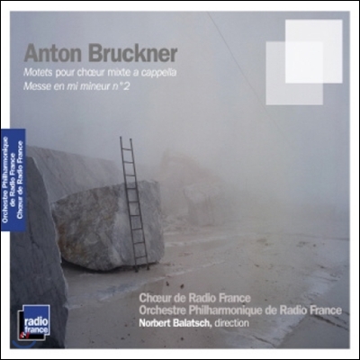 Norbert Balatsch 브루크너: 혼성 아카펠라를 위한 모테트, 미사 2번 (Bruckner: Motets pour Choeur Mixte a Cappella, Messe No.2)