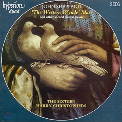 Sixteen 세퍼드: &#39;서풍의 미사’, 종교 합창 음악 (Sheppard: &#39;The Western Wynde&#39; Mass, Sacred Choral Music)