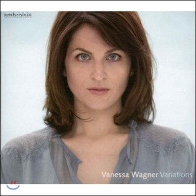 Vanessa Wagner 바네사 바그너 - 변주 (Variations - Haydn / Rachmaninov / Rameau)