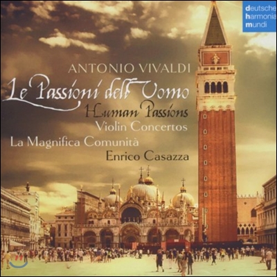 Enrico Casazza 인간의 열정 - 비발디: 바이올린 협주곡 (Human Passions - Vivaldi: Violin Concertos)