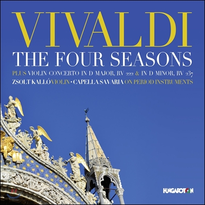 Zsolt Kallo 비발디: 사계, 바이올린 협주곡 (Vivaldi: Four Seasons, Violin Concertos RV222, 237)
