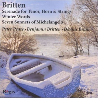 Peter Pears 브리튼: 테너, 호른, 현을 위한 세레나데, 미켈란젤로의 일곱 소네트 (Britten: Serenade for Tenor, Horn & Strings, Seven Sonnets of Michelangelo)