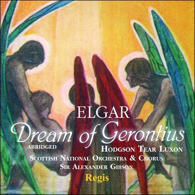 Alexander Gibson 엘가: 제론티우스의 꿈 (Elgar: Dream of Gerontius)