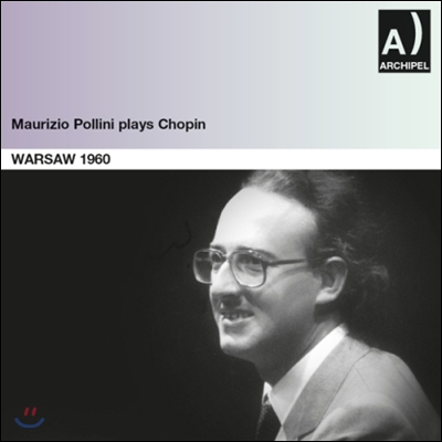 Maurizio Pollini 폴리니가 연주하는 쇼팽 - 1960년 바르샤바 실황 (Pollini Plays Chopin in Warsaw 1960)
