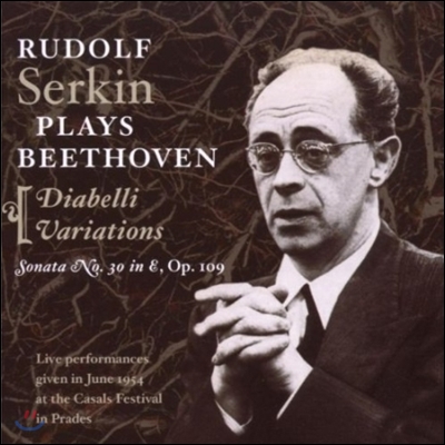 Rudolf Serkin 1954년 카잘스 페스티벌 공연 실황 - 베토벤: 디아벨리 변주곡, 소나타 30번 (Beethoven: Diabelli Variations, Sonata Op.109)