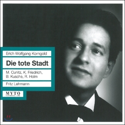 Karl Friedrich / Fritz Lehmann 코른골트: 죽음의 도시 (Korngold: Die Tote Stadt)