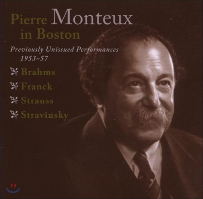 Pierre Monteux 피에르 몽퇴 인 보스턴 - 1953-1957 미공개 실황반 (In Boston - Previously Unissued Performances)