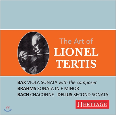 Lionel Tertis 라이오넬 터티스의 예술 - 백스 / 브람스 / 바흐: 바이올린 작품집 (The Art of Tertis - Bax / Brahms / Bach: Violin Works)