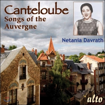 Netania Davrath 캉트루브: 오베르뉴의 노래 (Canteloube: Songs of the Auvergne)