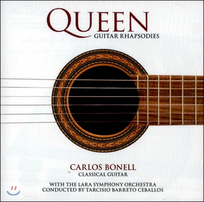 Carlos Bonell 퀸, 기타 랩소디 - 클래식 기타로 연주하는 퀸 노래 (Queen - Guitar Rhapsodies)