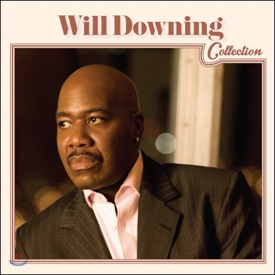 Will Downing - Will Downing Collection