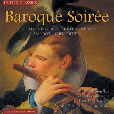 Rachel Podger / Ashley Solomon 바로크의 저녁 - 로카텔리 / 비발디 / 스카를라티 (Baroque Soiree - Locatelli / Vivaldi / Scarlatti / Boismortier)