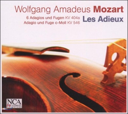 Les Adieux 모차르트: 아다지오와 푸가 (Mozart: Adagios &amp; Fugue KV404a, KV546)