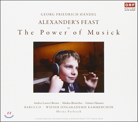 Heinz Ferlesch 헨델: 알렉산더의 향연, 음악의 힘 (Haendel: Alexander&#39;s Feast or The Power of Musick)