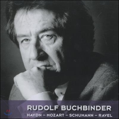 Rudolf Buchbinder 하이든 / 모차르트 / 슈만 / 라벨: 피아노 작품 (Haydn / Mozart / Schumann / Ravel: Piano Works)