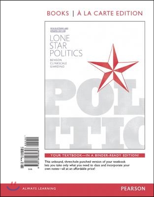 Lone Star Politics, 2014 Elections and Updates Edition, Books a la Carte Edition