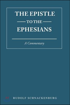 Epistle to the Ephesians: A Commentary