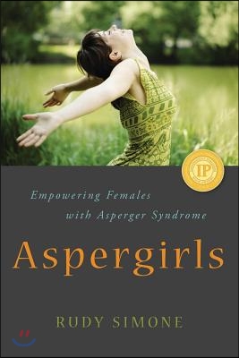 Aspergirls: Empowering Females with Asperger Syndrome