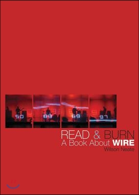 Read &amp; Burn: A Book about Wire