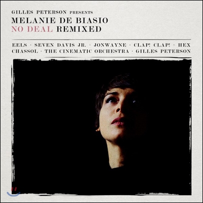 Melanie De Biasio - Gilles Peterson Presents: Melanie De Biasio No Deal Remixed