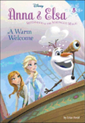 Anna &amp; Elsa #3: A Warm Welcome (Disney Frozen)