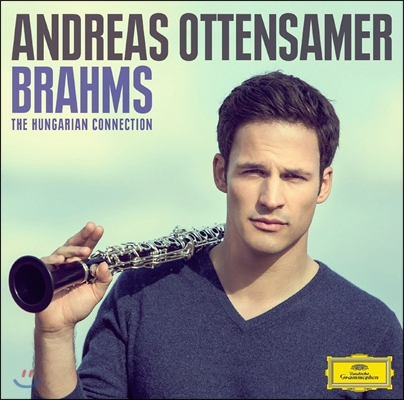 Andreas Ottensamer 헝가리안 커넥션 - 브람스: 클라리넷 오중주, 헝가리 춤곡 (Hungarian Connection - Brahms: Clarinet Quintet)