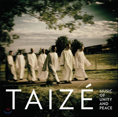 Taize 떼제의 화합과 평화를 위한 노래 (Music of Unity and Peace)