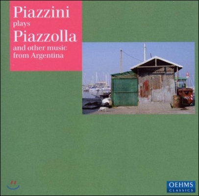 Carmen Piazzini 피아치니가 연주하는 피아졸라와 아르헨티나 음악 (Piazzini Plays Piazzolla and Other Music from Argentina)